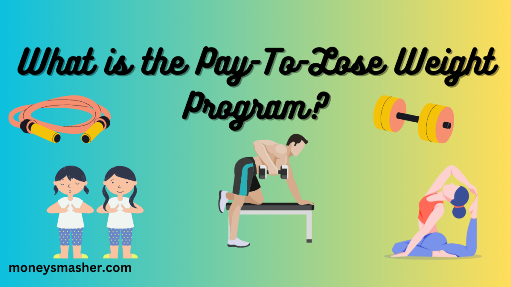 Pay to lose weight program