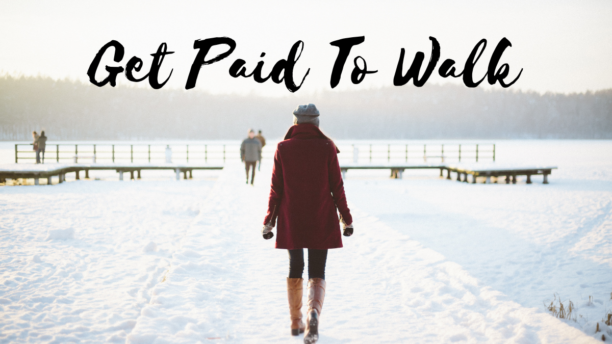 Get Paid To Walk