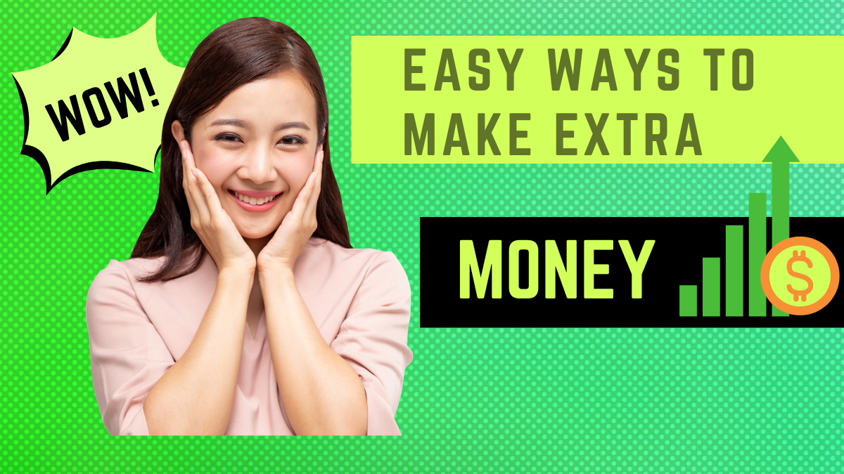 Easy Ways To Make Extra Money